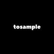 tosample